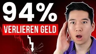 Warum 94% der Trader Geld verlieren! So machst du es besser