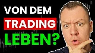Vom Trading leben: Wie viel Geld brauchst DU?
